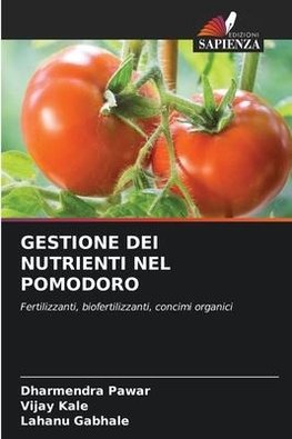 GESTIONE DEI NUTRIENTI NEL POMODORO