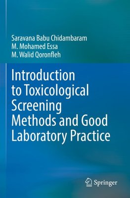 Introduction to Toxicological Screening Methods and Good Laboratory Practice