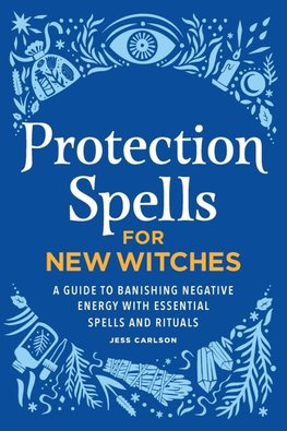 Protection Spells for New Witches