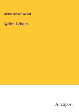 Cyclical Deluges
