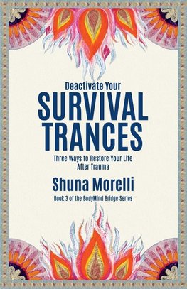 Deactivate Your Survival Trances