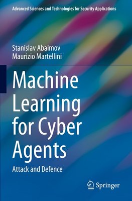 Machine Learning for Cyber Agents