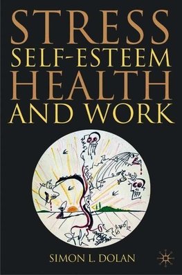 Stress, Self-Esteem, Health and Work