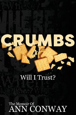 CRUMBS        Will I Trust?