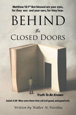 Behind the Closed Doors