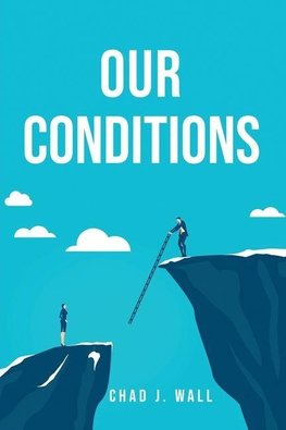 Our Conditions