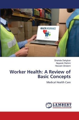 Worker Health: A Review of Basic Concepts
