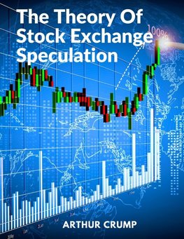 The Theory Of Stock Exchange Speculation