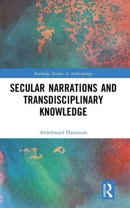 Secular Narrations and Transdisciplinary Knowledge