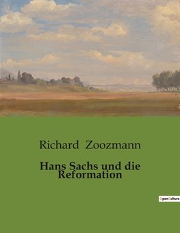 Hans Sachs und die Reformation