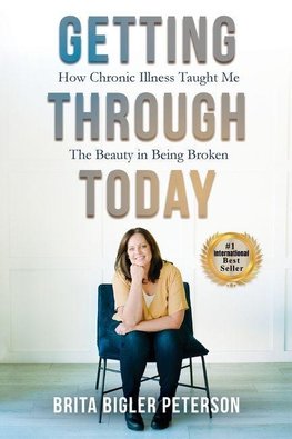 Getting Through Today