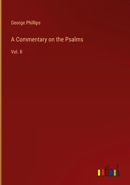 A Commentary on the Psalms