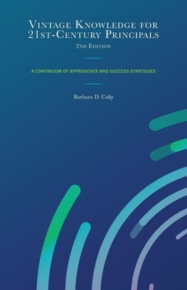 Vintage Knowledge for 21st-Century Principals
