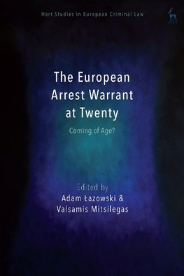 The European Arrest Warrant at Twenty