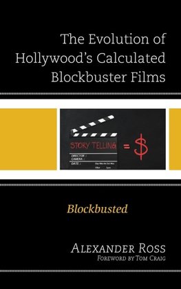 Evolution of Hollywood's Calculated Blockbuster Films