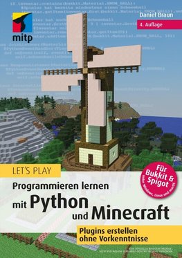 Let's Play. Programmieren lernen mit Python und Minecraft