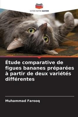 Étude comparative de figues bananes préparées à partir de deux variétés différentes