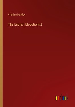 The English Elocutionist
