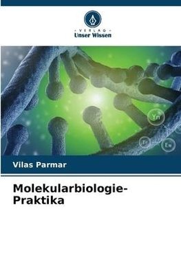 Molekularbiologie-Praktika