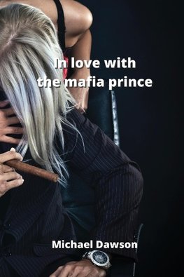 in love with the mafia prince
