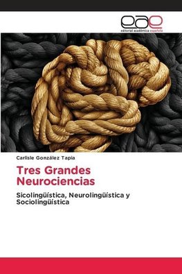 Tres Grandes Neurociencias