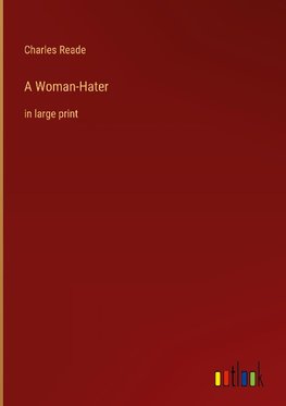 A Woman-Hater