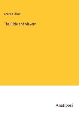The Bible and Slavery