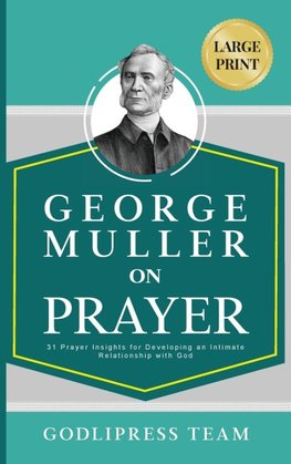 George Muller on Prayer