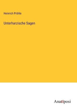 Unterharzische Sagen