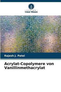 Acrylat-Copolymere von Vanillinmethacrylat