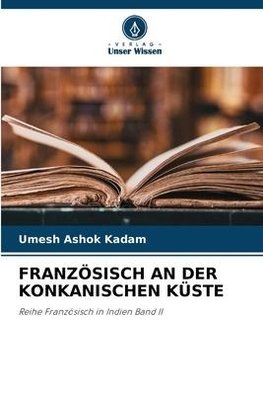 FRANZÖSISCH AN DER KONKANISCHEN KÜSTE