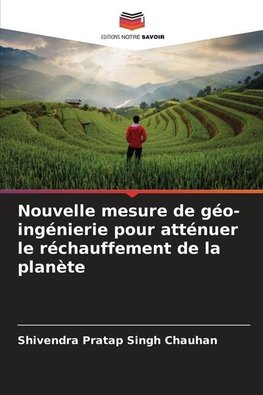 Nouvelle mesure de géo-ingénierie pour atténuer le réchauffement de la planète