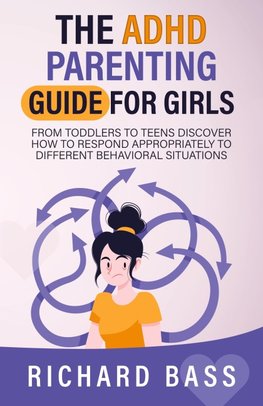 The ADHD Parenting Guide for Girls
