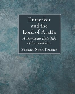 Enmerkar and the Lord of Aratta