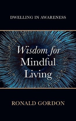 Wisdom for Mindful Living