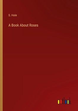 A Book About Roses
