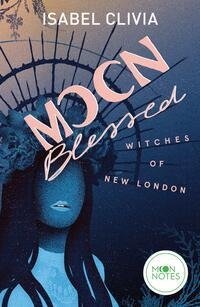 Witches of New London 2. Moonblessed
