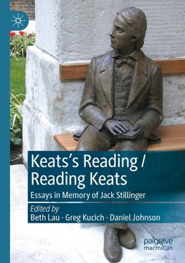 Keats¿s Reading / Reading Keats