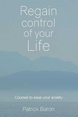 Regain control of your life