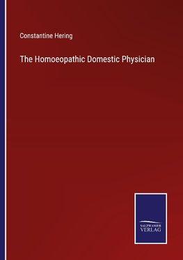 The Homoeopathic Domestic Physician