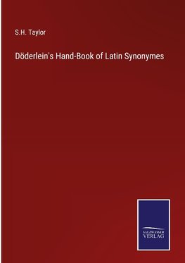 Döderlein's Hand-Book of Latin Synonymes