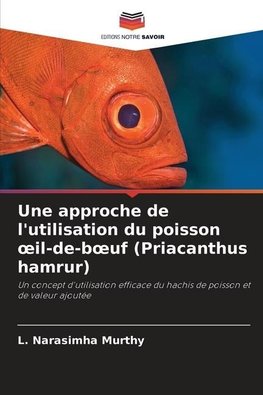 Une approche de l'utilisation du poisson ¿il-de-b¿uf (Priacanthus hamrur)
