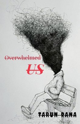 Overwhelmed Us