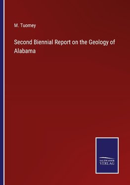Second Biennial Report on the Geology of Alabama
