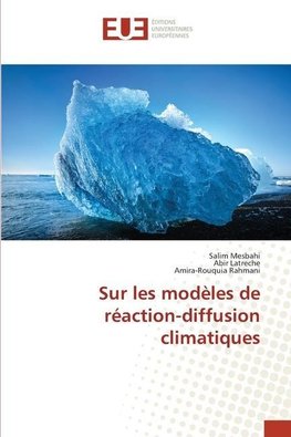 Sur les modèles de réaction-diffusion climatiques