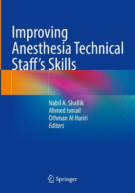 Improving Anesthesia Technical Staff's Skills