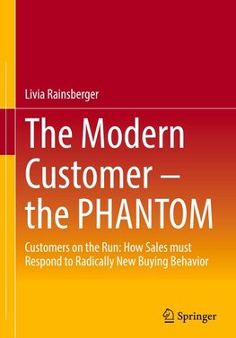 The Modern Customer - the PHANTOM