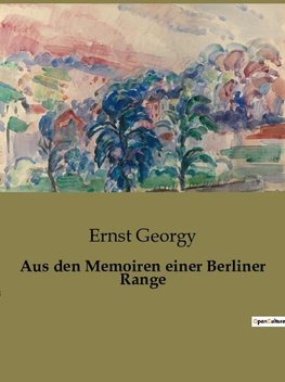 Aus den Memoiren einer Berliner Range