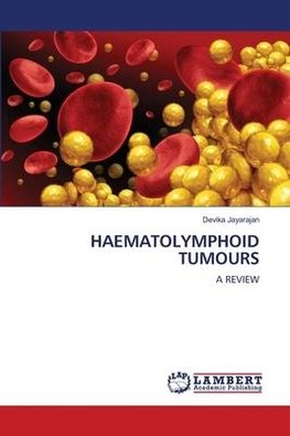 HAEMATOLYMPHOID TUMOURS