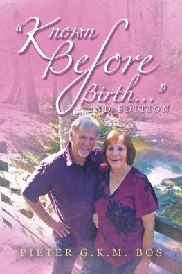 "Known  Before Birth..."